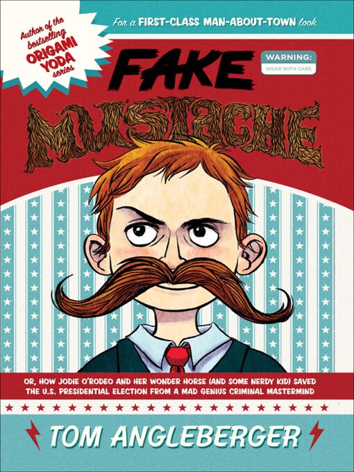 Book jacket for Fake mustache : or, how Jodie O'Rodeo and her...